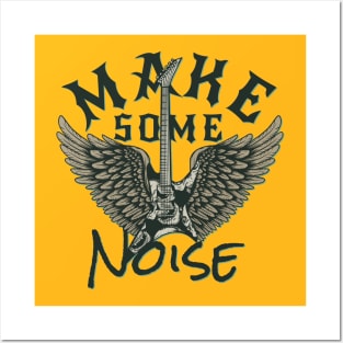 Make Some Noise Posters and Art